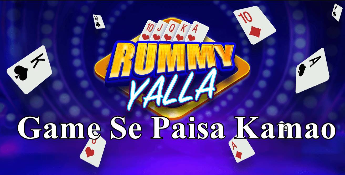 Yalla Rummy Game, Download APK NoW Win Real Cash